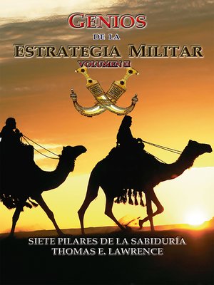 cover image of Genios de la Estrategia Militar Volumen II,Lawrence de Arabia